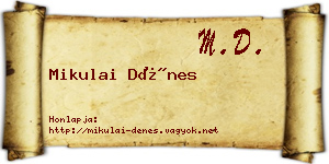 Mikulai Dénes névjegykártya
